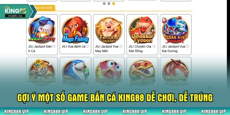 Gợi ý một số game bắn cá King88 dễ chơi, dễ trúng