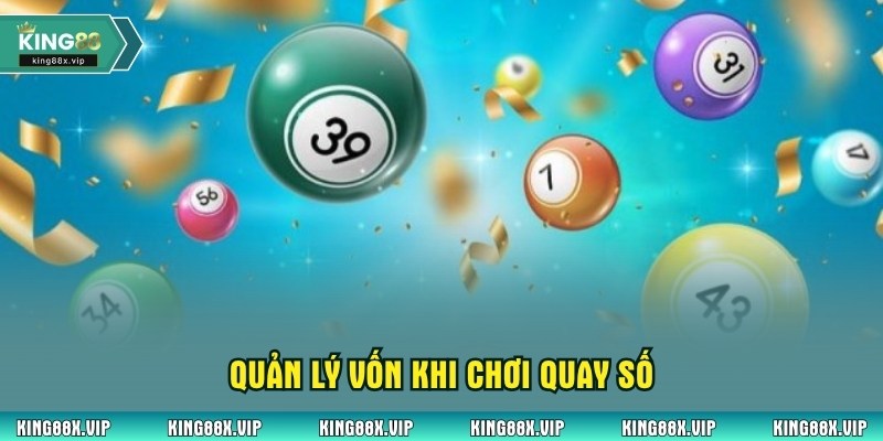 Quản lý vốn khi chơi quay số