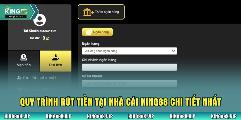 Quy trình rút tiền tại nhà cái King88 chi tiết nhất